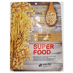 Маска на тканевой основе SUPER FOOD OATS MASK, EYENLIP, 23 мл